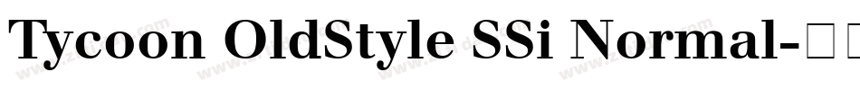 Tycoon OldStyle SSi Normal字体转换